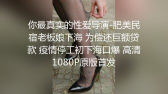 最新流出坑爹的男技师偷拍【女性私处保健直播】碰到欲女小哥胆儿就大了脱光光按还一边唠嗑，趁她不注意敢拍脸了