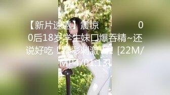 10-9小王胖子寻花 约啪主动热情女孩，嘘寒问暖激情口交，狂干两炮