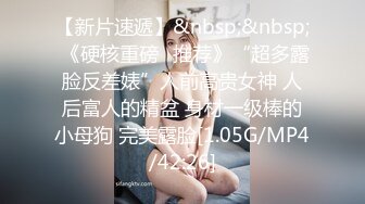 [MP4/ 2.13G] 气质甜美又很骚美女！酒店操逼！浴室洗澡抬腿后入，穿上女仆装，4小时激情不断，各种姿势轮番爆操