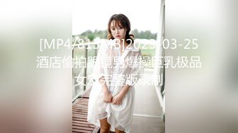 【新速片遞】 高颜美女少妇 你屁股好大 阴蒂也这么大 我不行了被你操死了 啊啊快射给我 被大鸡吧哥们各种姿势操的爽叫连连 [1100MB/MP4/38:10]