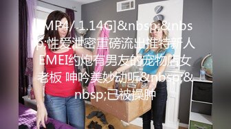 STP32515 偷情电话查岗美貌清纯女神的另一面，给男友戴绿帽，小穴正被大鸡巴操着被男友电话查岗，不敢呻吟，紧张刺激