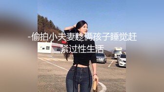 [MP4/ 804M] 光头老王酒店约炮 一个洋娃娃脸小美女身材极品逼紧水多温柔可爱