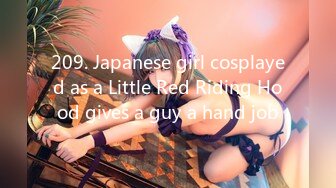 209. Japanese girl cosplayed as a Little Red Riding Hood gives a guy a hand job