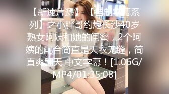 [MP4/ 795M] 约肉感十足超大胸外围美女,镜头前特写交