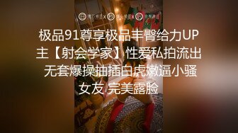 萝莉女神粉色情人，哥哥帮我检查小穴迷情肛塞爆肏无毛穴女上位榨汁内射