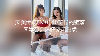 【新片速遞】&nbsp;&nbsp;乌克兰❤️-混血Nafis-❤️哥哥等我到天亮，专门来找我破处，好感动，FEEL的口活让哥哥舒服上头！[32M/MP4/01:40]