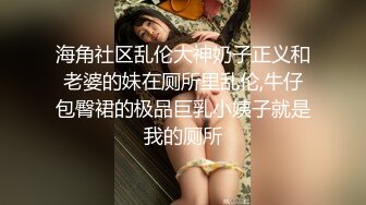 新流出高校女厕❤️极品高清全景后拍吊带衣翘臀骚妹卫生巾擦完屁股再尿尿